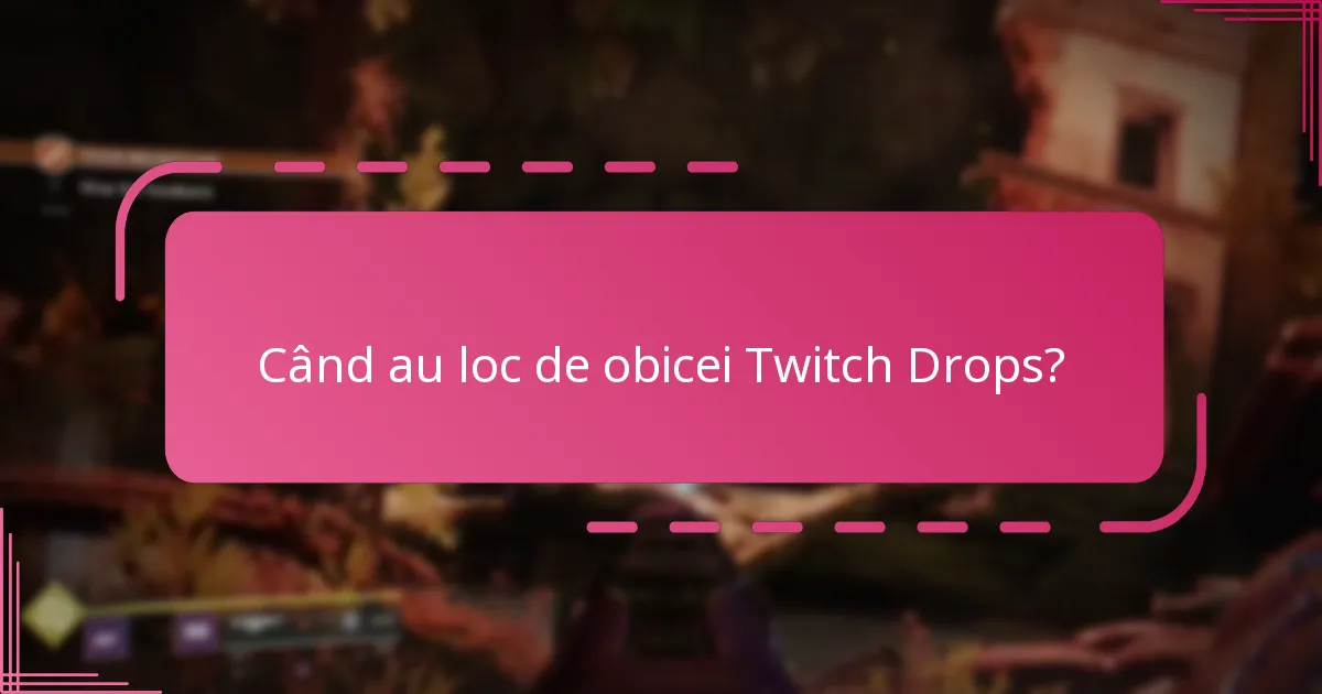 Cum să rămâneți la curent cu anunțurile Twitch Drop?