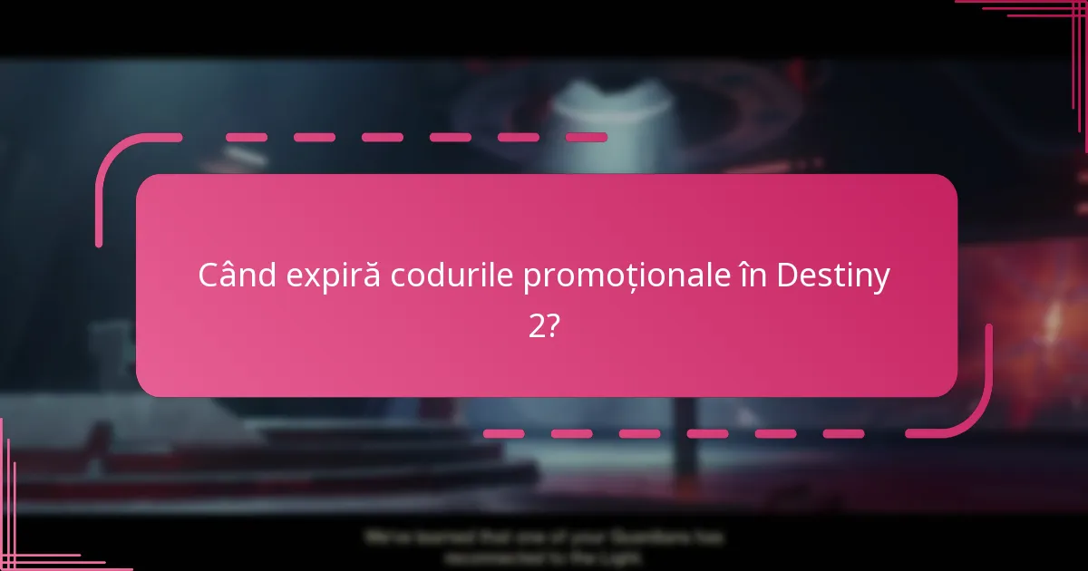 Ce evenimente speciale oferă coduri promoționale în Destiny 2?
