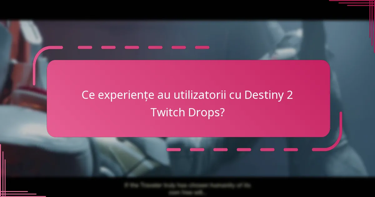 Cum pot revendica Destiny 2 Twitch Drops?