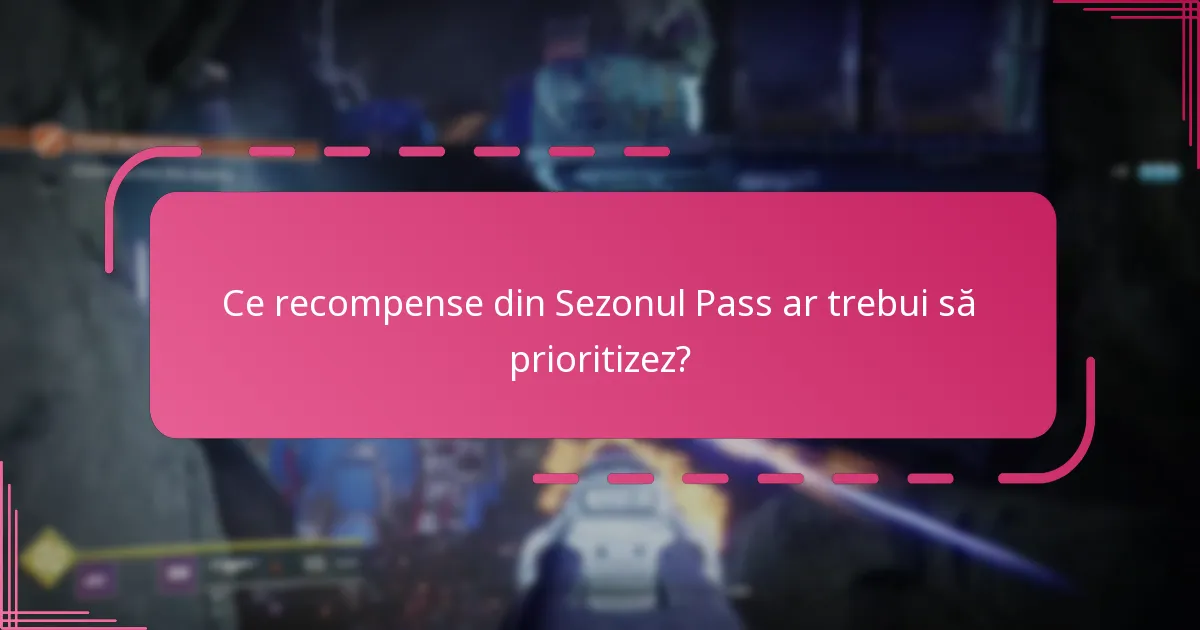 Când este cel mai bun moment pentru a achiziționa Sezonul Pass pentru Destiny 2?