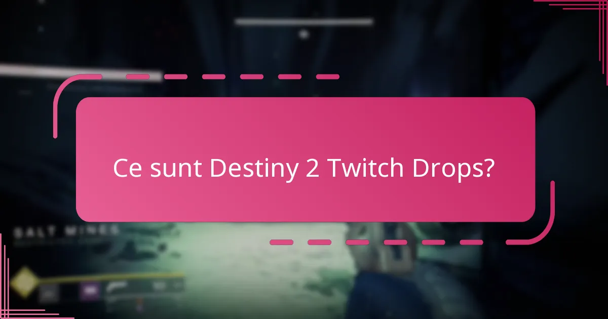 Cum pot jucătorii să-și îmbunătățească șansele de a primi Twitch Drops?
