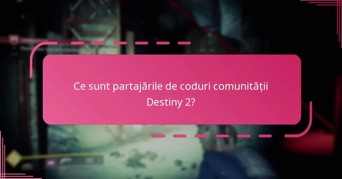 Care sunt cele mai bune platforme pentru partajarea codurilor Destiny 2?