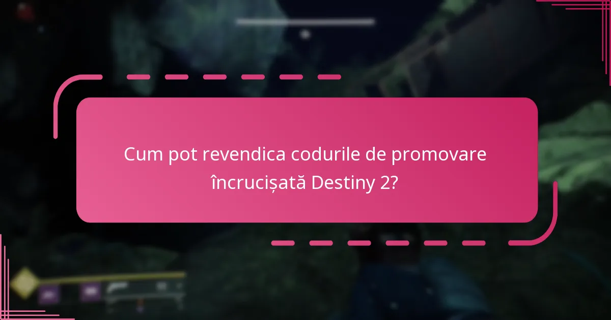 Care sunt provocările comune în revendicarea codurilor Bungie?